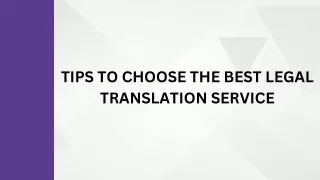 TIPS TO CHOOSE THE BEST LEGAL TRANSLATION SERVICE