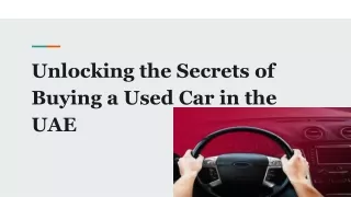 Unlocking the Secrets of Buying a Used Car in the UAE