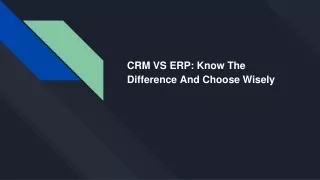 CRM VS ERP_ Know The Difference And Choose Wisely