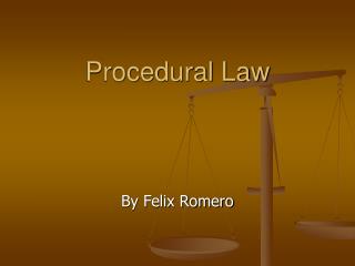 Procedural Law