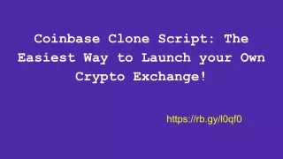 Coinbase Clone Script_ The Easiest Way to Launch your Own Crypto Exchange!