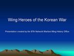 Presentation created by the 67th Network Warfare Wing History ...