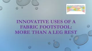 Innovative Uses of a Fabric Footstool: More Than a Leg Rest