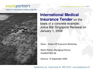 International Medical Insurance Tender on the basis of a concrete example: Julius Bär Singapore Renewal on January 1,