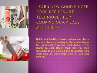 Learn New Good Finger Food Recipes Art Techniques for Cookin