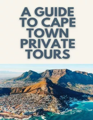 Cape Town Private Tours Guide