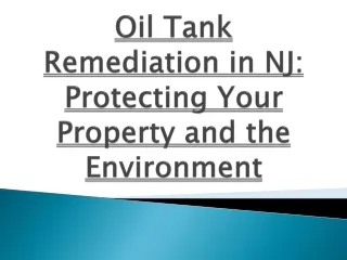 Oil Tank Remediation in NJ: Protecting Your Property and the Environment