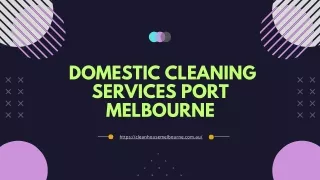 Domestic Cleaning Services Port Melbourne