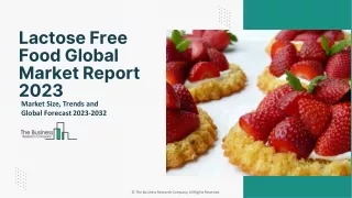 Lactose Free Food Market Growth, Size, Demand And Trends 2023 To 2032