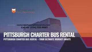 Pittsburgh Charter Bus Awaits for Your Ultimate Journey