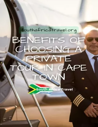 Elevate Your Cape Town Experience - The Benefits of Private Tours