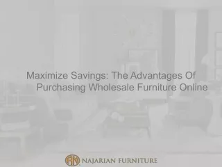 Maximize Savings The Advantages Of Purchasing Wholesale Furniture Online