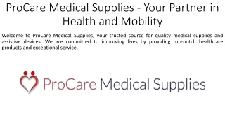 ProCare Medical Supplies - Your Partner in Health and Mobility