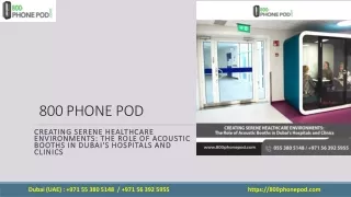 Creating Serene Healthcare Environments -The Role of Acoustic Booths in Dubai's Hospitals and Clinics