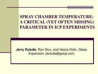 SPRAY CHAMBER TEMPERATURE: A CRITICAL (YET OFTEN MISSING) PARAMETER IN ICP EXPERIMENTS