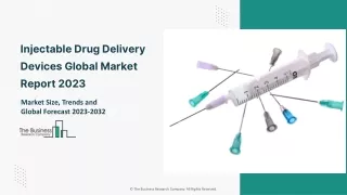 Global Injectable Drug Delivery Devices Market 2023 Size, Share, Growth To 2032