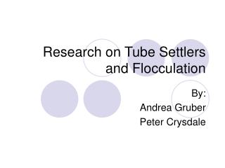 Research on Tube Settlers and Flocculation