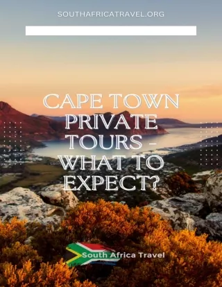 Cape Town Private Tours - A Journey Unveiled