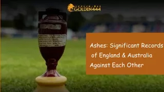 Ashes: Significant Records of England & Australia Against Each Other