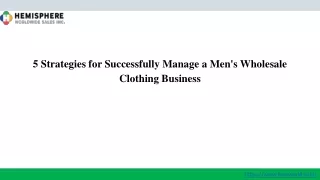5 Strategies for Successfully Manage a Men's Wholesale Clothing Business