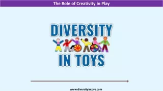 The Role of Creativity in Play