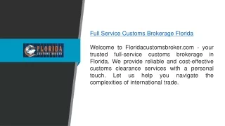 Full Service Customs Brokerage Florida Floridacustomsbroker.com1