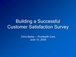 Building a Successful Customer Satisfaction Survey