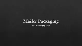 Mailer Packaging