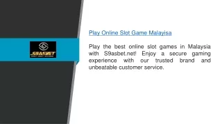 Play Online Slot Game Malayisa S9asbet.net