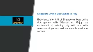 Singapore Online Slot Games To Play S9asbet.net