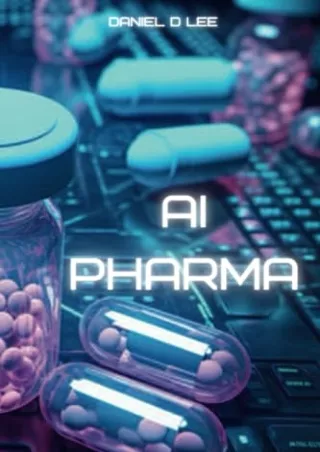 DOWNLOAD/PDF AI Pharma: Artificial Intelligence in Drug Discovery and Development (Code and