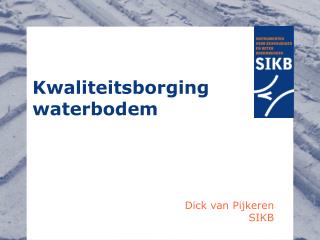 Kwaliteitsborging waterbodem