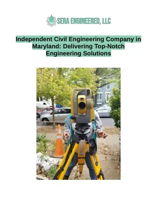 Independent Civil Engineering Company in Maryland: Delivering Top-Notch Engineering Solutions