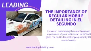 The Importance of Regular Mobile Detailing in El Segundo