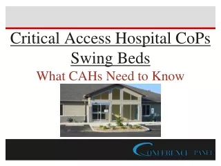 Navigating the CMS CAH Swing Bed Requirements and Chanegs in 2023