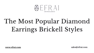 Most Popular Diamond Earrings Brickell in Miami