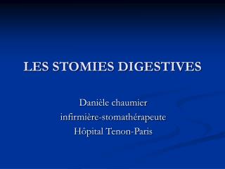 LES STOMIES DIGESTIVES