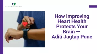 How improving heart health can protect your brain - Aditi jagtap pune