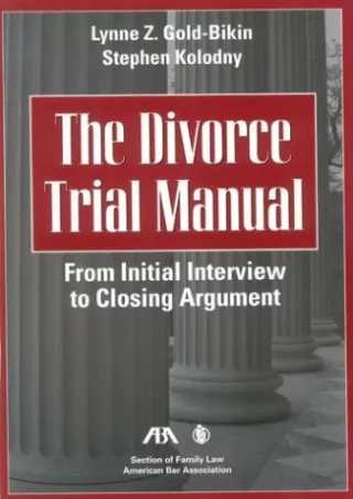 PDF_ The Divorce Trial Manual: From Initial Interview to Closing Argument r