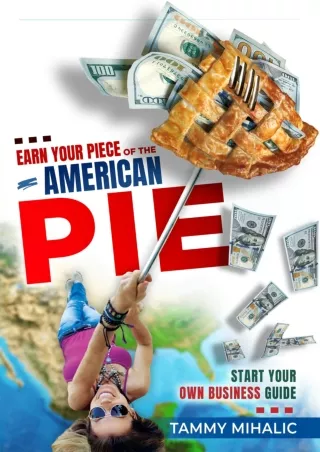 Download Book [PDF] EARN YOUR PIECE OF THE AMERICAN PIE: START YOUR OWN BUS