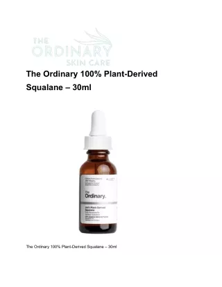 The Ordinary 100% Plant-Derived Squalane – 30ml