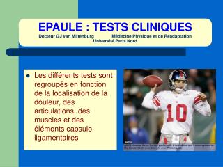 EPAULE : TESTS CLINIQUES Docteur GJ van Miltenburg Médecine Physique et de Réadaptation Université Paris N