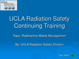 UCLA Radiation Safety Continuing Training