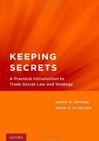 Download Book [PDF] Keeping Secrets: A Practical Introduction to Trade Secr