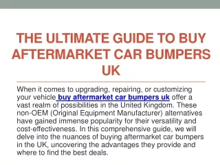 The Ultimate Guide to Buy Aftermarket Car Bumpers UK