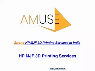 Strong HP MJF 3D Printing Services in India