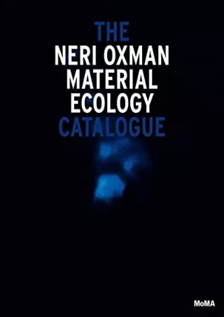 $PDF$/READ/DOWNLOAD Neri Oxman: Material Ecology