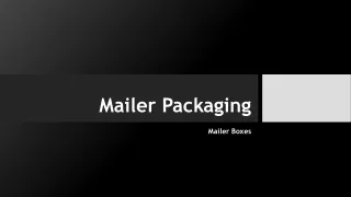 Mailer Packaging