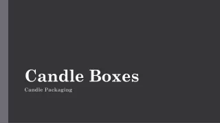 Candle Boxes