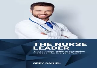 (PDF) The Nurse Leader: Leadership in Healthcare Organizations - The Ultimate Gu